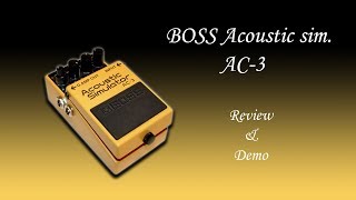 BOSS Acoustic sim AC3 review and demo [upl. by Heffron706]