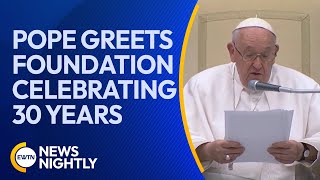 Pope Greets Foundation Established by St John Paul II Celebrating 30 Years  EWTN News Nightly [upl. by Emsoc553]