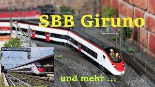 Märklin SBB Giruno und mehr [upl. by Trenton]