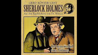 Sherlock Holmes Der mysteriöse Tod eines Politikers Hörbuch [upl. by Netsryk]