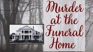 Hurlburt Family Murders Murder at the Funeral Home [upl. by Drida]