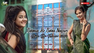 Balamua Ke Balma Nagpuri  Bhojpuri Dj Remix 🤣 Trending Songs  Bnl 𝙶συтαм [upl. by Maybelle]