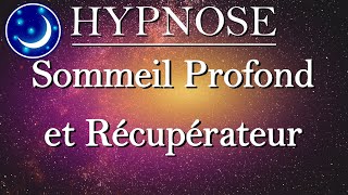 Hypnose pour dormir  Un sommeil PROFOND et RÉCUPÉRATEUR [upl. by Annie792]