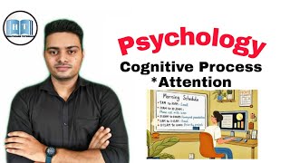 Cognitive Processes psychology in Hindi  Attention in detail  Determinants of attention [upl. by Uttica]