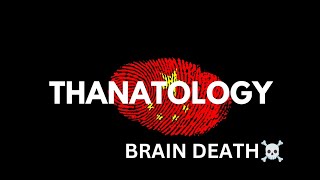 THANATOLOGYBRAIN DEATHforeniscmedicine [upl. by Asena]