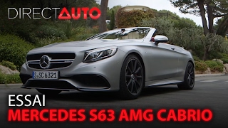 Essai  MERCEDES S63 AMG CABRIO  Palace à ciel ouvert [upl. by Acinorej]