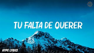 Mon Laferte  Tu Falta De Querer Letra [upl. by Nyladnohr]