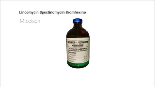 Lincomycin Spectinomycin Bromhexine [upl. by Aida]