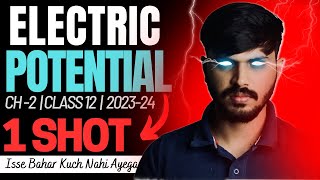 Class 12 Physics Electrostatic Potential in ONESHOT with PYQ Chapter 2  CBSE 202324 Party series 🔥 [upl. by Yhtrod]