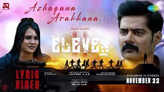 Azhagaana Arakkana  Lyrical  Eleven  Naveen Chandra  D Imman  Jonita Gandhi [upl. by Rammaj]