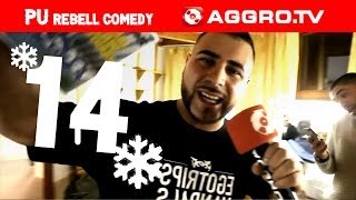 AGGROTV ADVENTSKALENDER  PU REBELL COMEDY  TÜRCHEN 14 [upl. by Ttehr195]