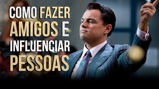 7 Lições sobre Fazer Amigos e Influenciar Pessoas [upl. by Drida571]