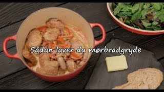 Sådan laver du mørbradgryde [upl. by Netsud719]