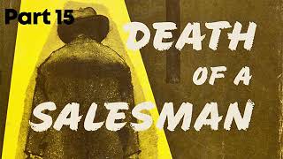 Death Of A Salesman  Arthur Miller  Part 15 LAST PART [upl. by Zela]