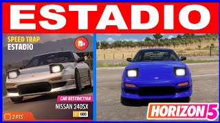 Forza Horizon 5 ESTADIO Speed Trap  Car Restriction Nissan 240SX C600 [upl. by Ytirahs]