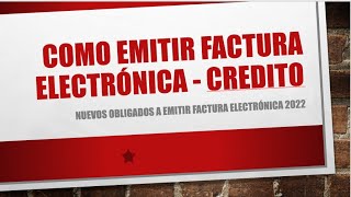 COMO EMITIR FACTURA ELECTRONICACREDITO SUNAT NUEVOS EMISORES ELECTRONICOS [upl. by Sarnoff]