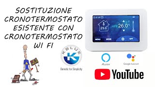 SOSTITUZIONE CRONOTERMOSTATO WIFI [upl. by Asi]