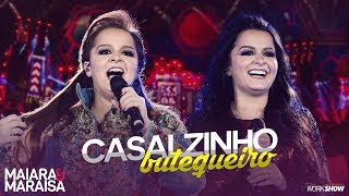 Maiara e Maraisa – Casalzinho Butequeiro  DVD Ao Vivo Em Campo Grande [upl. by Rekab278]