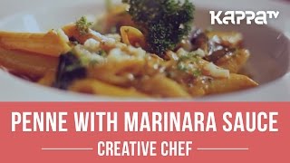 Penne with Marinara Sauce  Creative Chef  Kappa TV [upl. by Aneles]