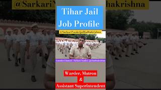 tihar jail Job Profile motivationalvideo  Warder Matron and Assistant Superintendent shorts [upl. by Enelloc]