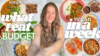 Budget what I eat in a week  vegan  simple  one pot meals [upl. by Thorvald]