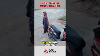 EMAKEMAK MENCURIGAKAN shortvideo shorts aadstory [upl. by Suicul]