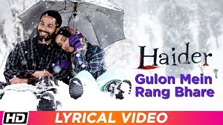 Gulon Mein Rang Bhare  Arijit Singh  Lyrical Video  Haider  Vishal Bhardwaj [upl. by Utir]