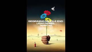 Beginning middle end Leah Nobel sped up🪻 [upl. by Sunshine]