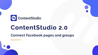 Connect Facebook Pages amp Groups with ContentStudio 20 OLD [upl. by Prochoras371]