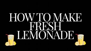 How to make fresh lemonade  lemonade recipe [upl. by Wayne30]