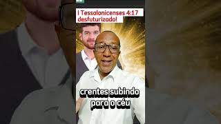 ✅Arrebatamento Desfuturizado shorts preterismo escatologia noticias [upl. by Atsirhc]