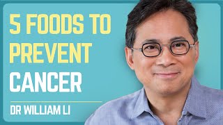 Dr William Li 5 MustEat Foods to Fight Cancer [upl. by Files]