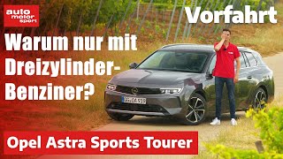 Opel Astra L Sports Tourer 2022 Reicht der Dreizylinder Fahrbericht  auto motor und sport [upl. by Thalia]