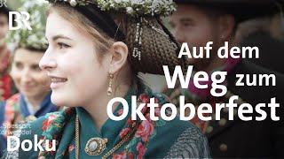 Abenteuer Trachtenumzug Unterwegs zum Oktoberfest  Zwischen Spessart amp Karwendel  Doku  BR [upl. by Nosmoht]