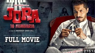 jora movie full movie hd punjabi deep sidhu movie 🎥 10 numbaria movie [upl. by Nicram270]