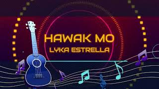 HAWAK MO  LYKA ESTRELLA ♫ KARAOKE VERSION ♫ [upl. by Neirod638]