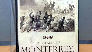 Música de la Batalla de Monterrey de 1846 [upl. by Newell]