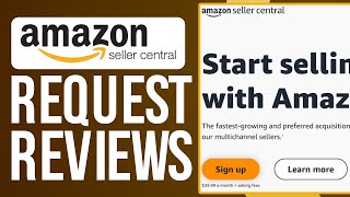 How To Request Reviews On Amazon Seller Central 2024 Simple Tutorial [upl. by Almena]