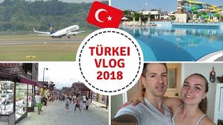 Unser Urlaub in der Türkei  VLOG  TEIL 1 [upl. by Nickerson]