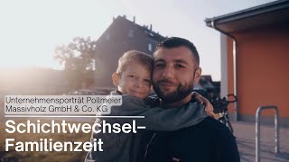 quotErfolgsfaktor Familiequot im Porträt Schichtwechsel Familienzeit  Pollmeier Schnittholz in Malchow [upl. by Twitt]