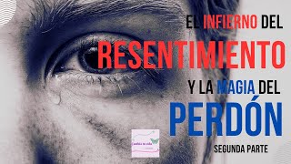 Libérate del resentimiento y decide perdonar [upl. by Oiram]