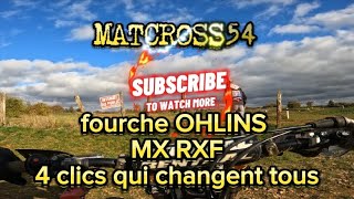 fourche OHLINS MX RXF 48  les 4 clics qui changent tous KTM sxf 250 ktm motocross ohlins 😉👍 [upl. by Kowalski]