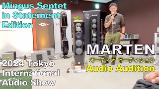 MARTEN speaker demo  2024 Tokyo International Audio Show [upl. by Nnylecyoj492]