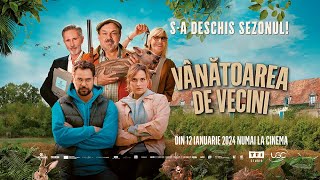 Vanatoarea de vecini  Chasse gardée  Trailer oficial  Din 12 ianuarie 2024 la cinema  Prorom [upl. by Reinaldos]