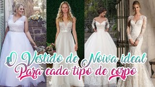 Vestido de Noiva ideal para cada tipo de corpo  Véu de Noiva [upl. by Ahsiyn]