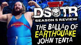 The Ballad Of EARTHQUAKE John Tenta Dark Side of the Ring Season 5 Review [upl. by Akemot]