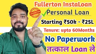 Fullerton InstaLoan App₹25 Lakhs  Fullerton India Personal Loan Details  Easy EMI Loan With Live [upl. by Neeliak]