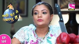 Badi Door Se Aaye Hain  बड़ी दूर से आये है  Episode 169  7th August 2017 [upl. by Nnylesor]