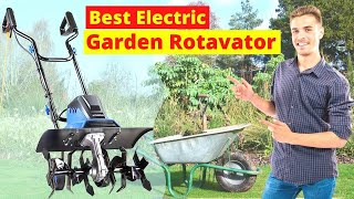 Best Electric Garden Rotavator for Tilling Soil [upl. by Cutcliffe]