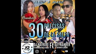 Salsa baúl Las 30 Precisas de la Salsa Dj Nairoby El Bombon de la salsa Dj Franyer El Salsero Latino [upl. by Decato517]